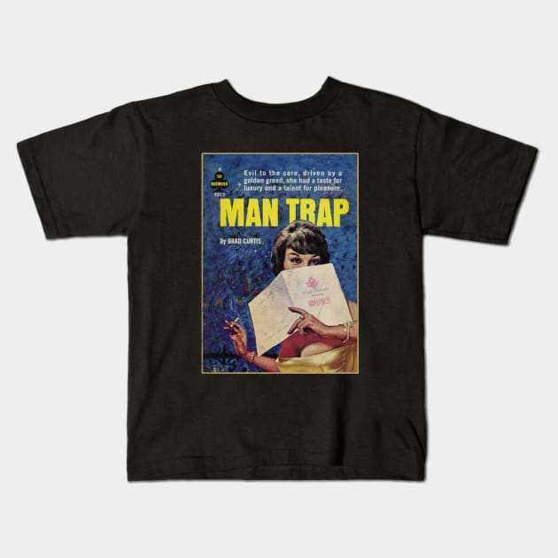 MAN TRAP - cool vintage pulp book art Kids T-Shirt by toruandmidori